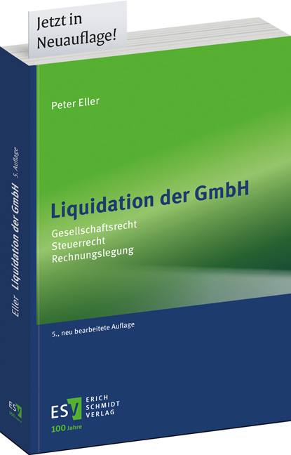 Liquidation der GmbH – Gesellschaftsrecht, Steuerrecht, Rechnungslegung